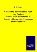 Geschichte der Teutschen nach den Quellen. Bd.2 - Pfister, J. C.