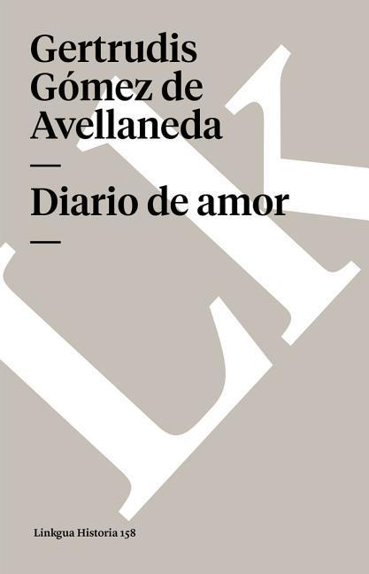 Diario de Amor - Gómez de Avellaneda, Gertrudis