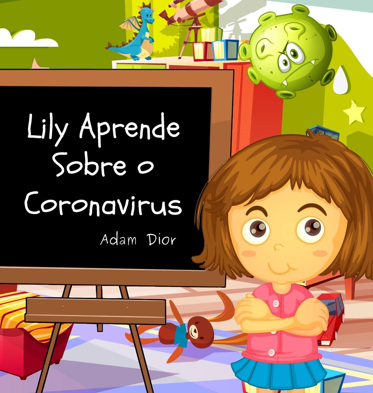 Lily Aprende Sobre o Coronavirus - Dior, Adam
