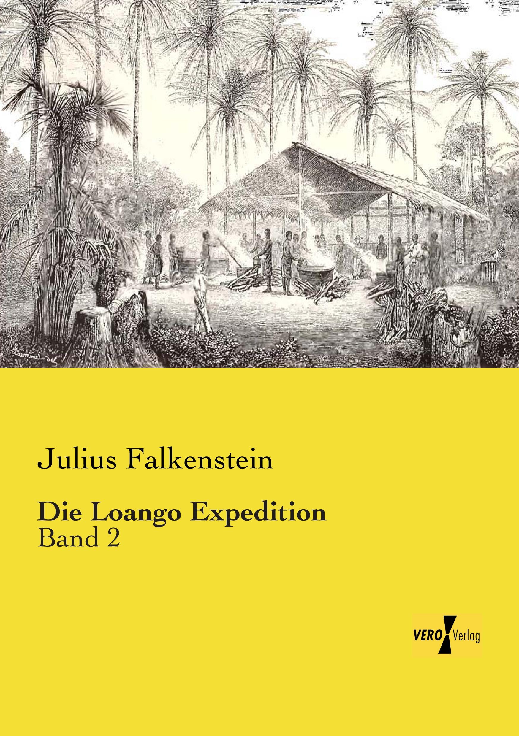 Die Loango Expedition - Falkenstein, Julius