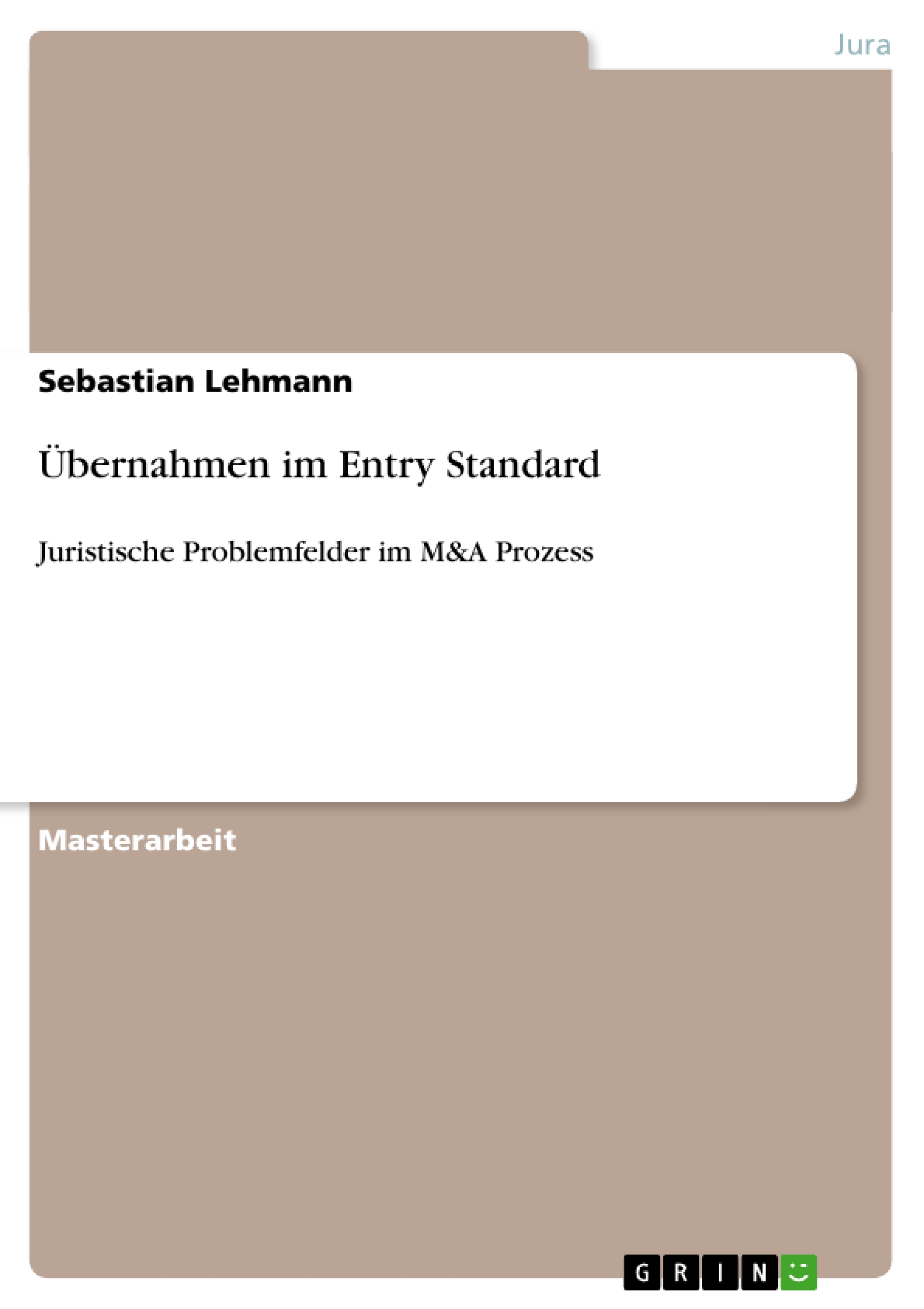 Uebernahmen im Entry Standard - Lehmann, Sebastian