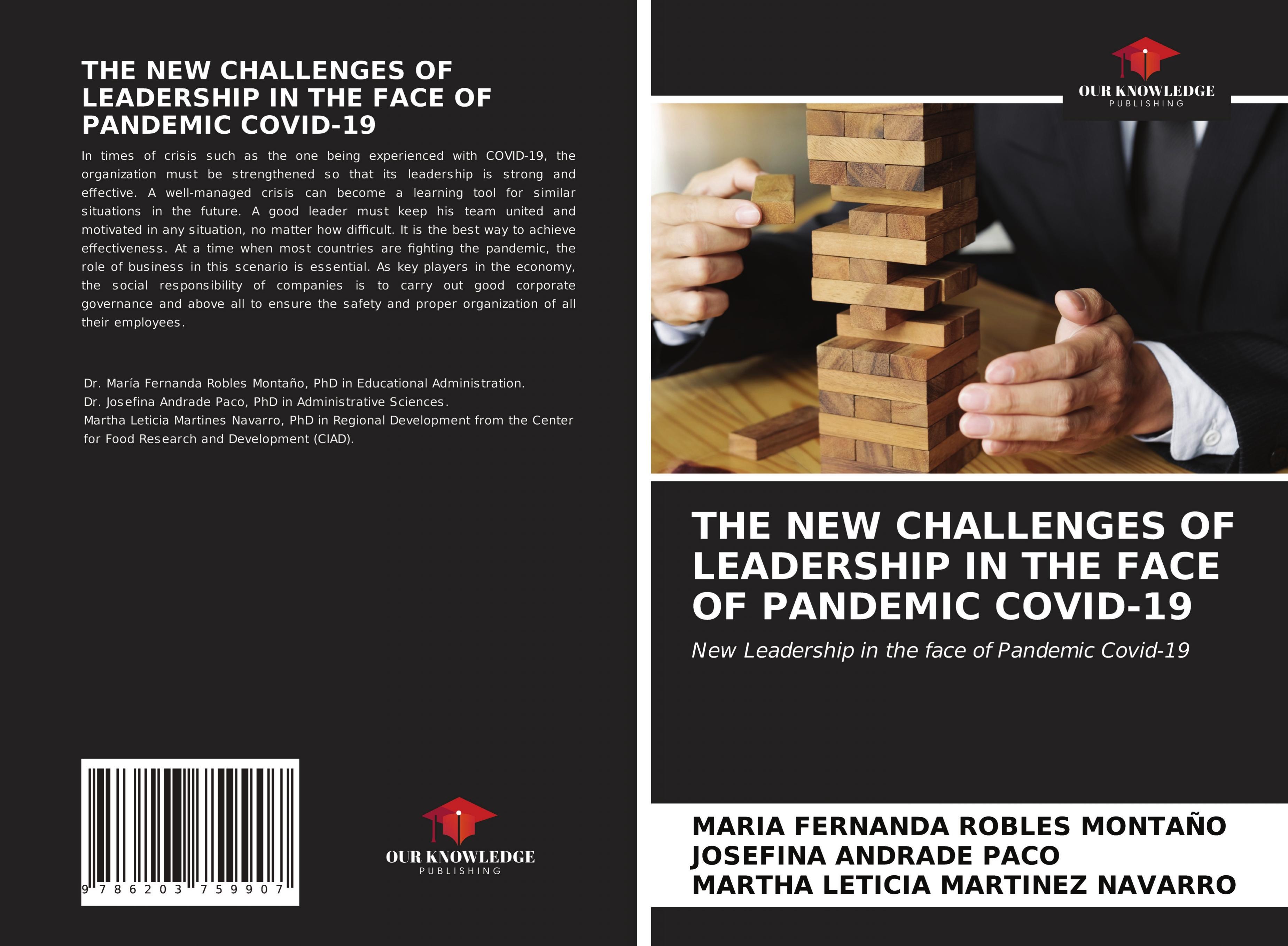 THE NEW CHALLENGES OF LEADERSHIP IN THE FACE OF PANDEMIC COVID-19 - Robles Montaño, Maria Fernanda Andrade Paco, Josefina MARTINEZ NAVARRO, MARTHA LETICIA