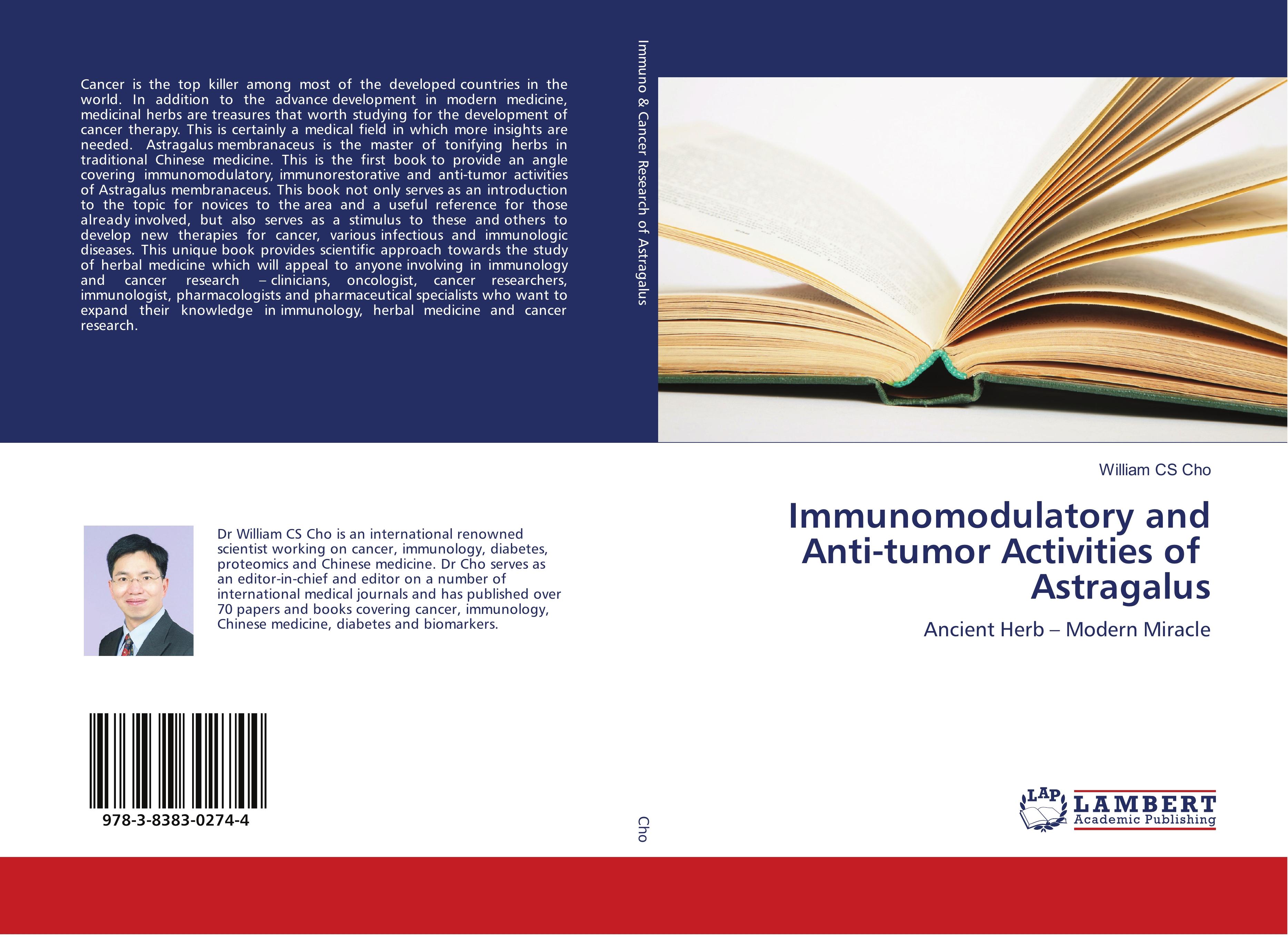 Immunomodulatory and Anti-tumor Activities of Astragalus - Cho, William CS