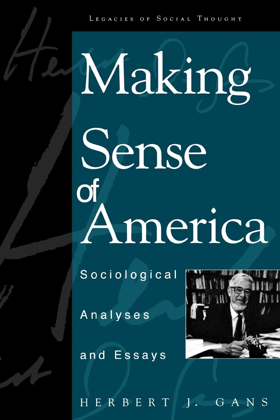 Making Sense of America - Gans, Herbert J.