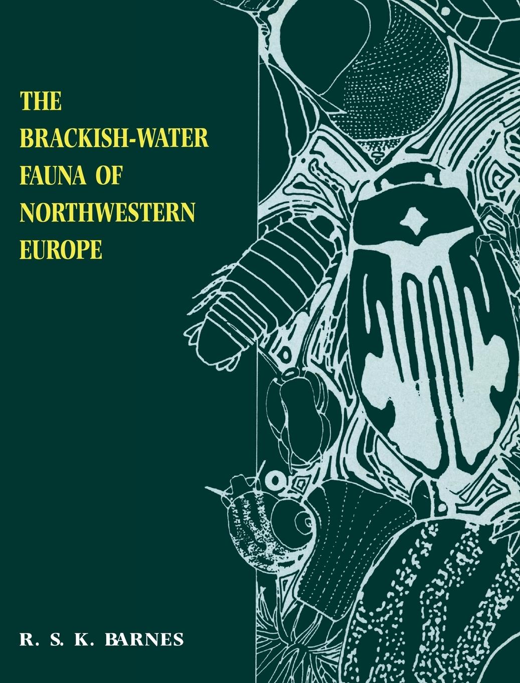 The Brackish-Water Fauna of Northwestern Europe - Barnes, Richard S. K.