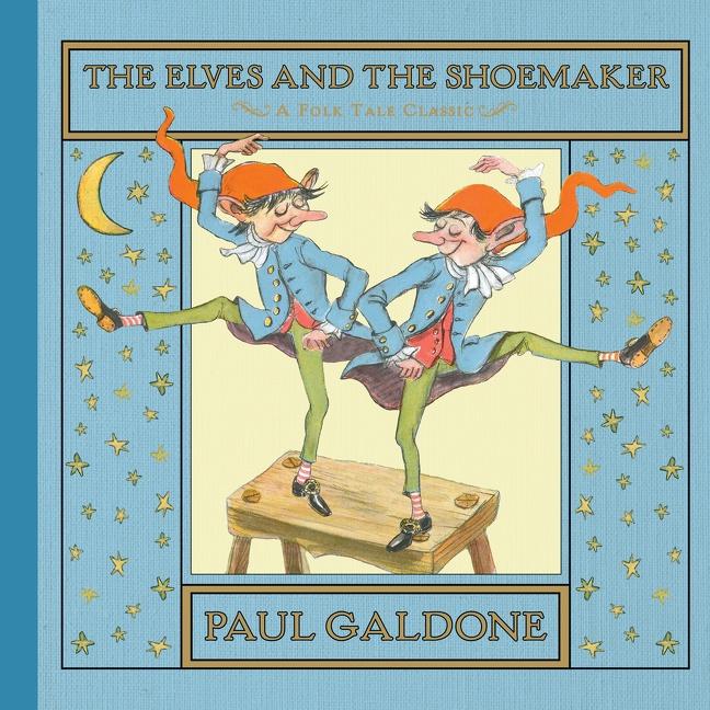 The Elves and the Shoemaker - Galdone, Paul