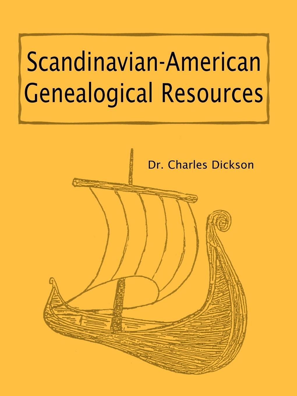 Scandinavian-American Genealogical Resources - Dickson, Charles