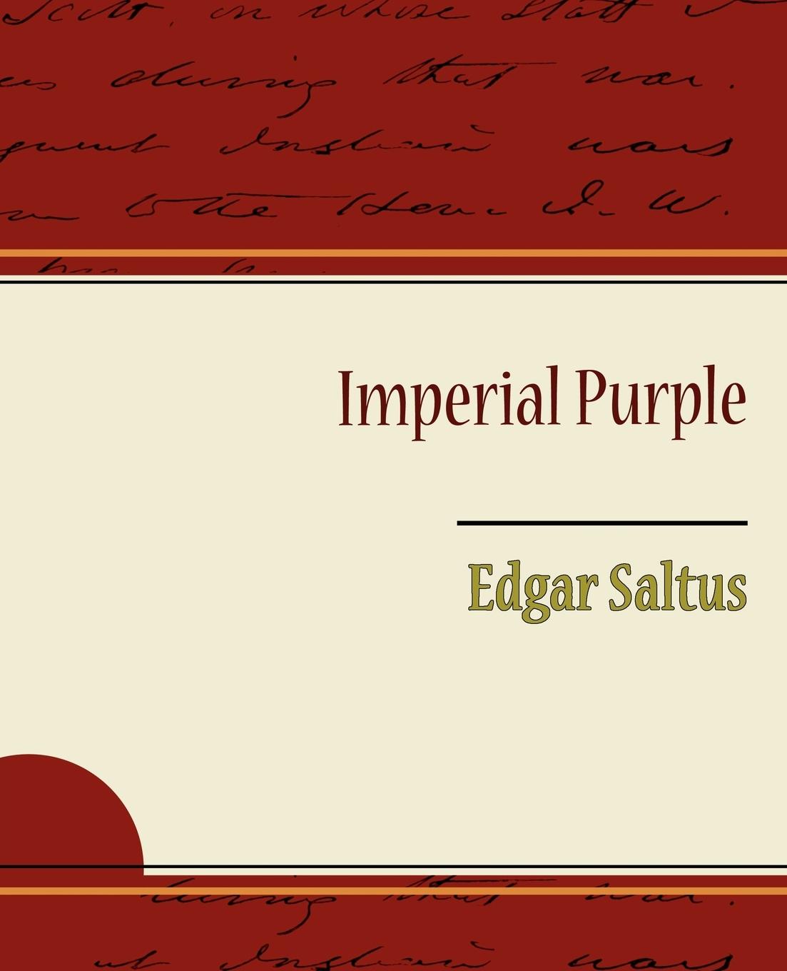 Imperial Purple - Saltus, Edgar