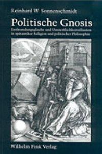 Politische Gnosis - Sonnenschmidt, Reinhard W.