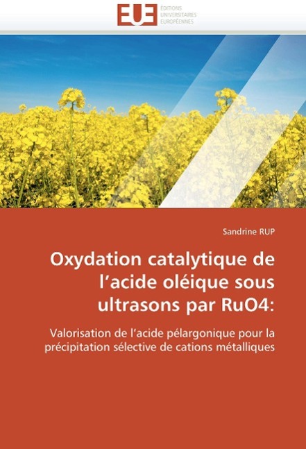 Oxydation catalytique de l acide oléique sous ultrasons par RuO4 - Sandrine RUP