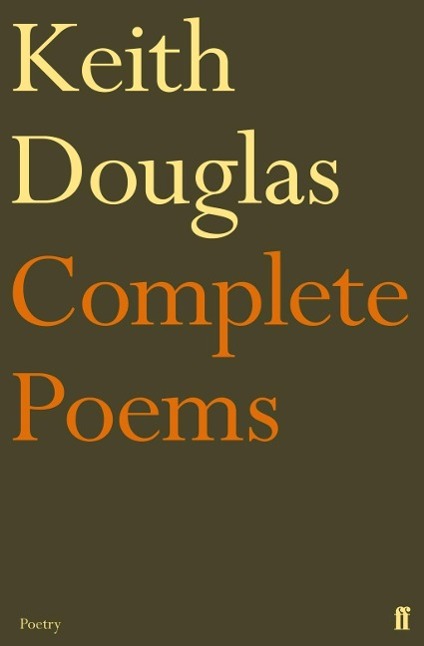 Keith Douglas: The Complete Poems - Douglas, Keith