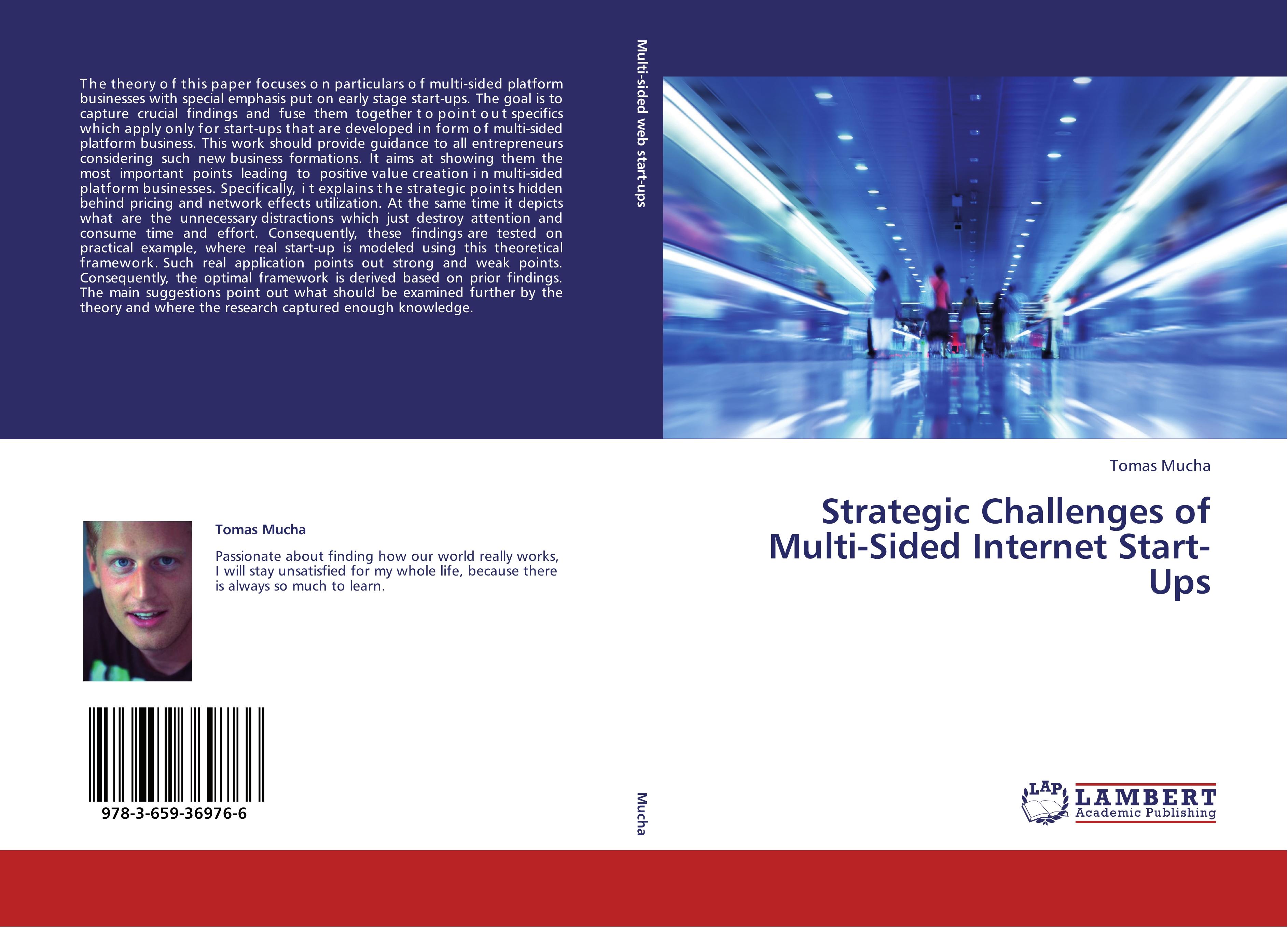 Strategic Challenges of Multi-Sided Internet Start-Ups - Tomas Mucha