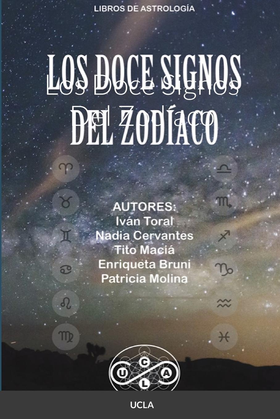 Los Doce Signos Del Zodíaco - Maciá, Tito Toral, Iván Cervantes, Nadia