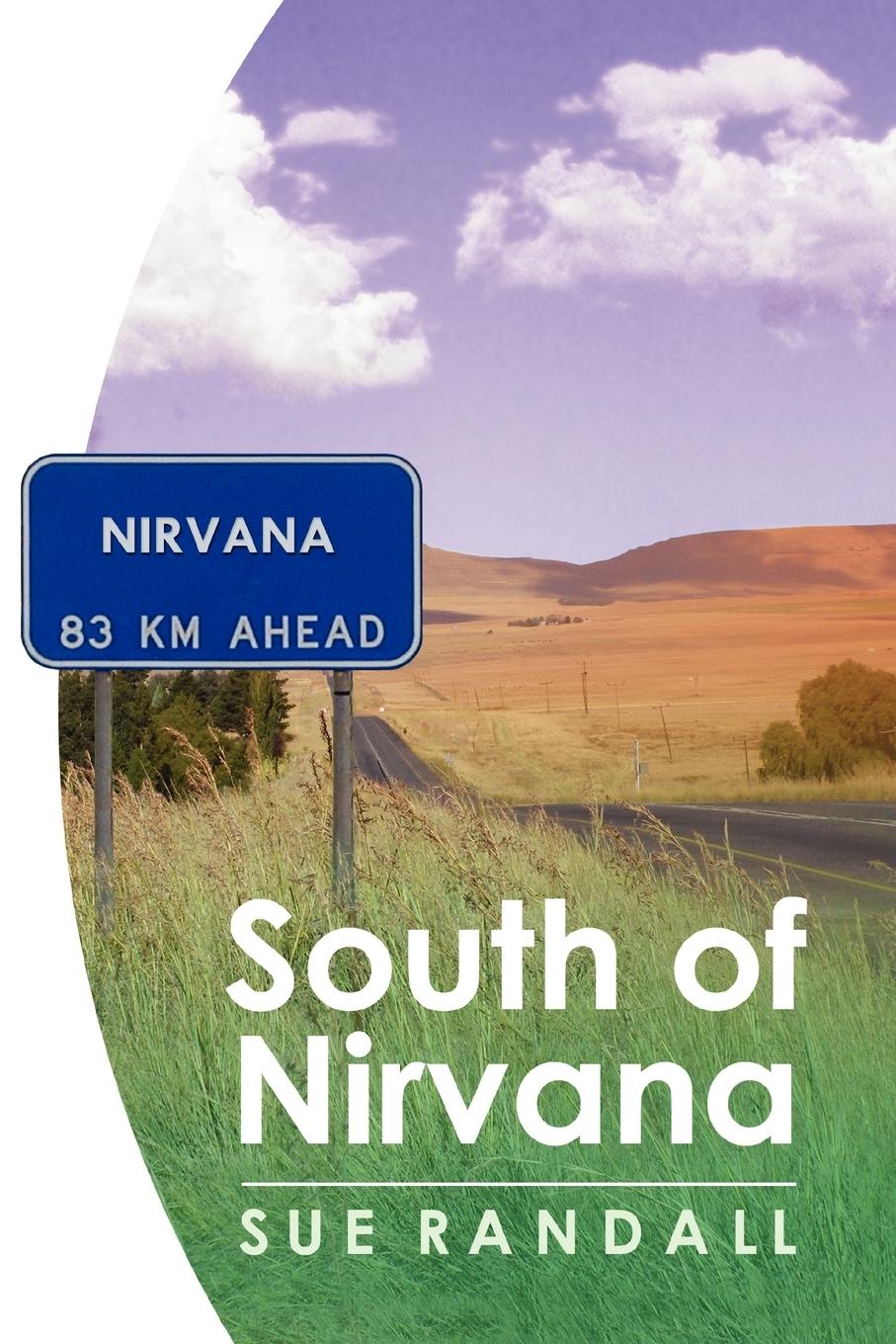 South of Nirvana - Randall, Sue
