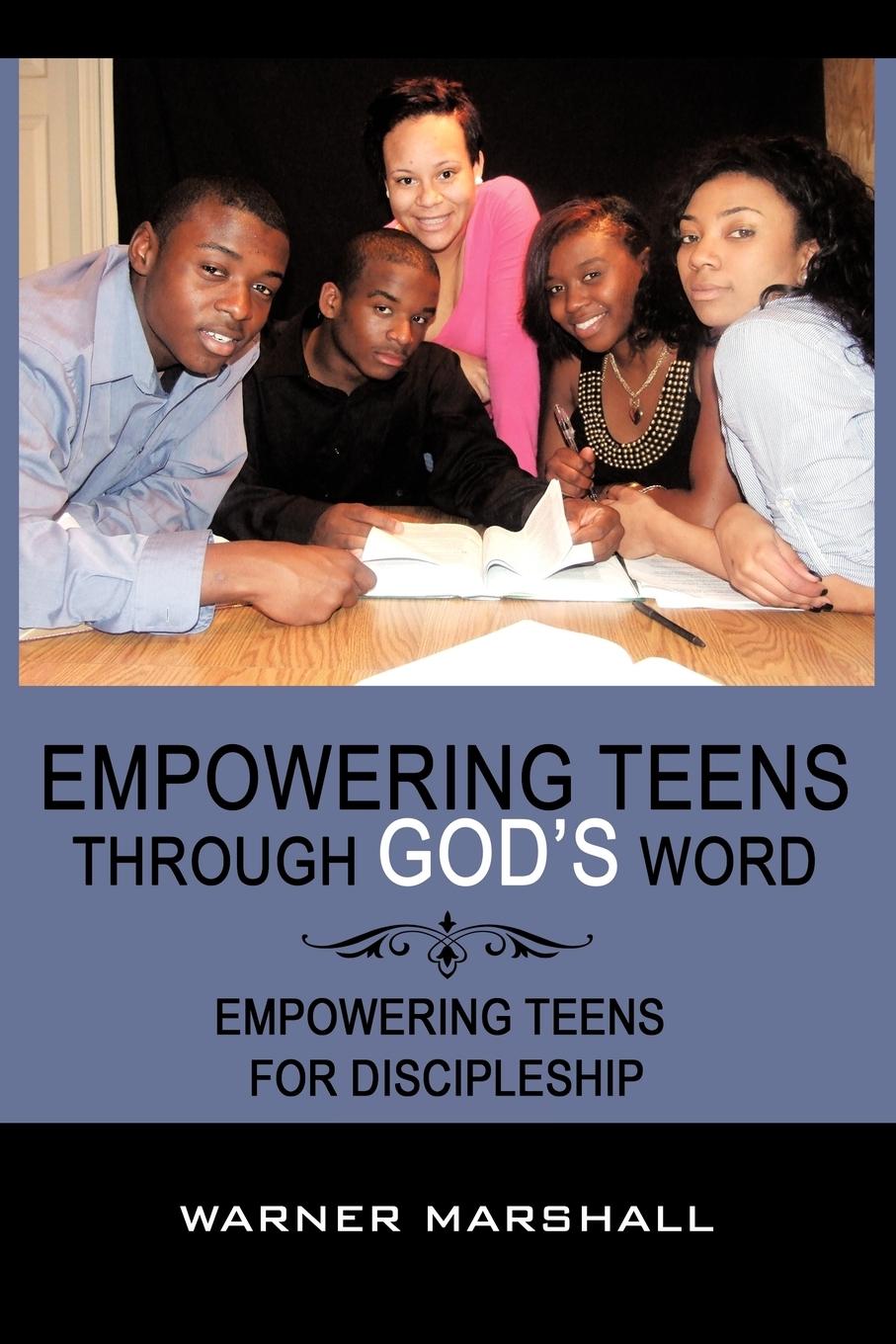 Empowering Teens Through God s Word! - Marshall, Warner