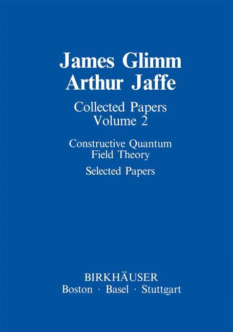 Collected Papers - Glimm, James Jaffe, Arthur
