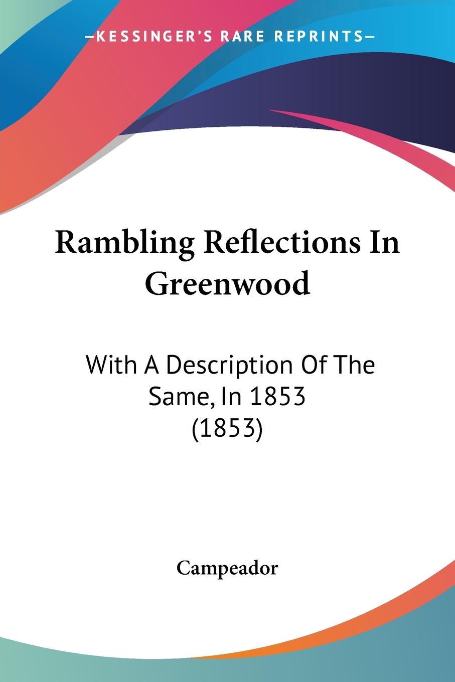Rambling Reflections In Greenwood - Campeador