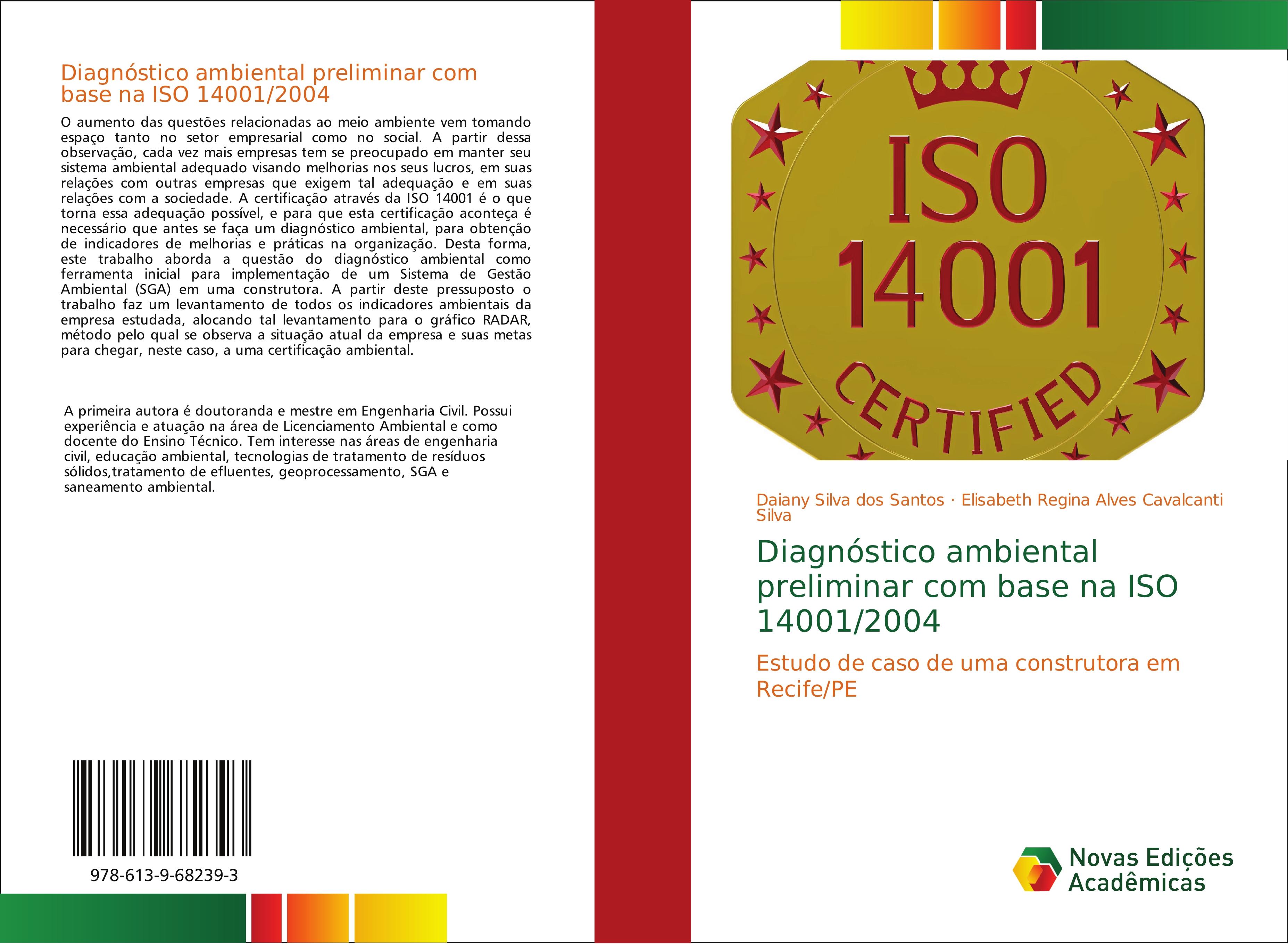 Diagnóstico ambiental preliminar com base na ISO 14001/2004 - Daiany Silva dos Santos Elisabeth Regina Alves Cavalcanti Silva