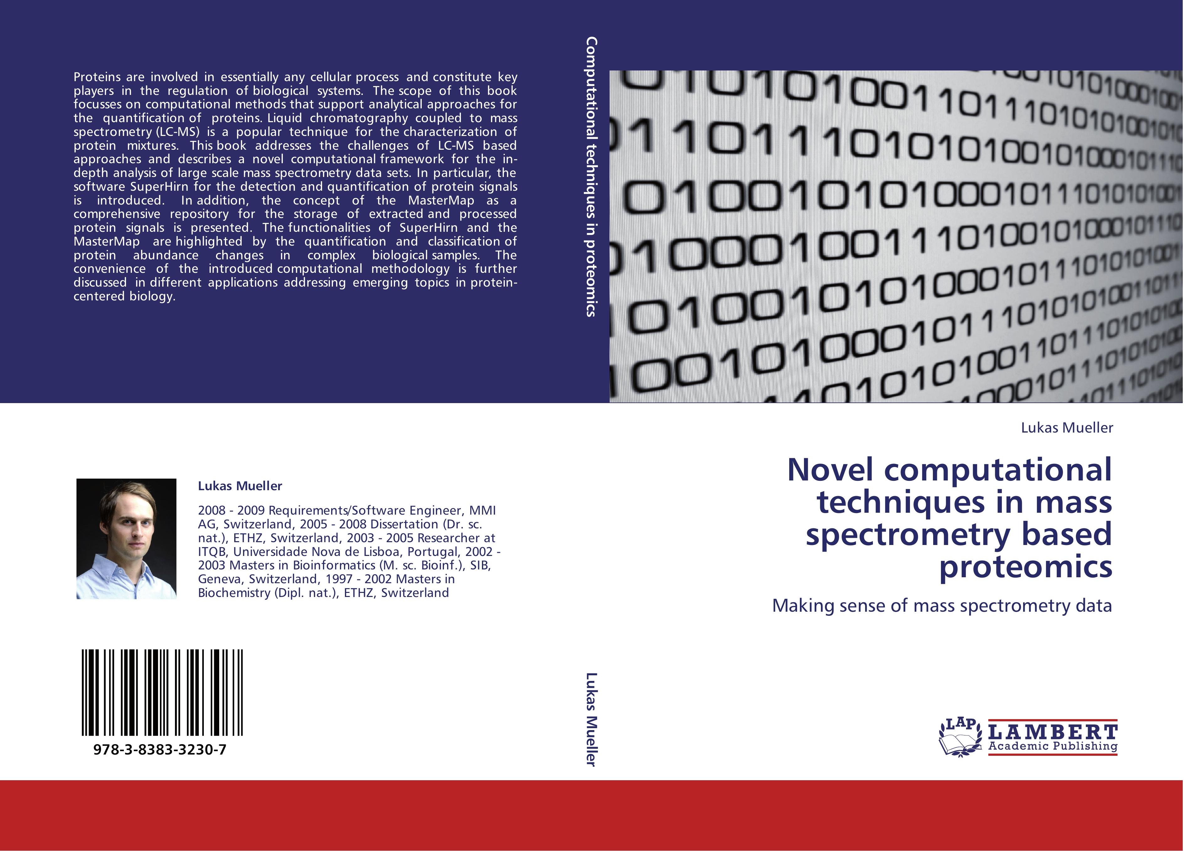 Novel computational techniques in mass spectrometry based proteomics - Lukas Mueller