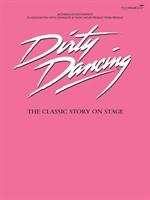 Dirty Dancing . (Classic - Lim, Chong Helfrich, Conrad