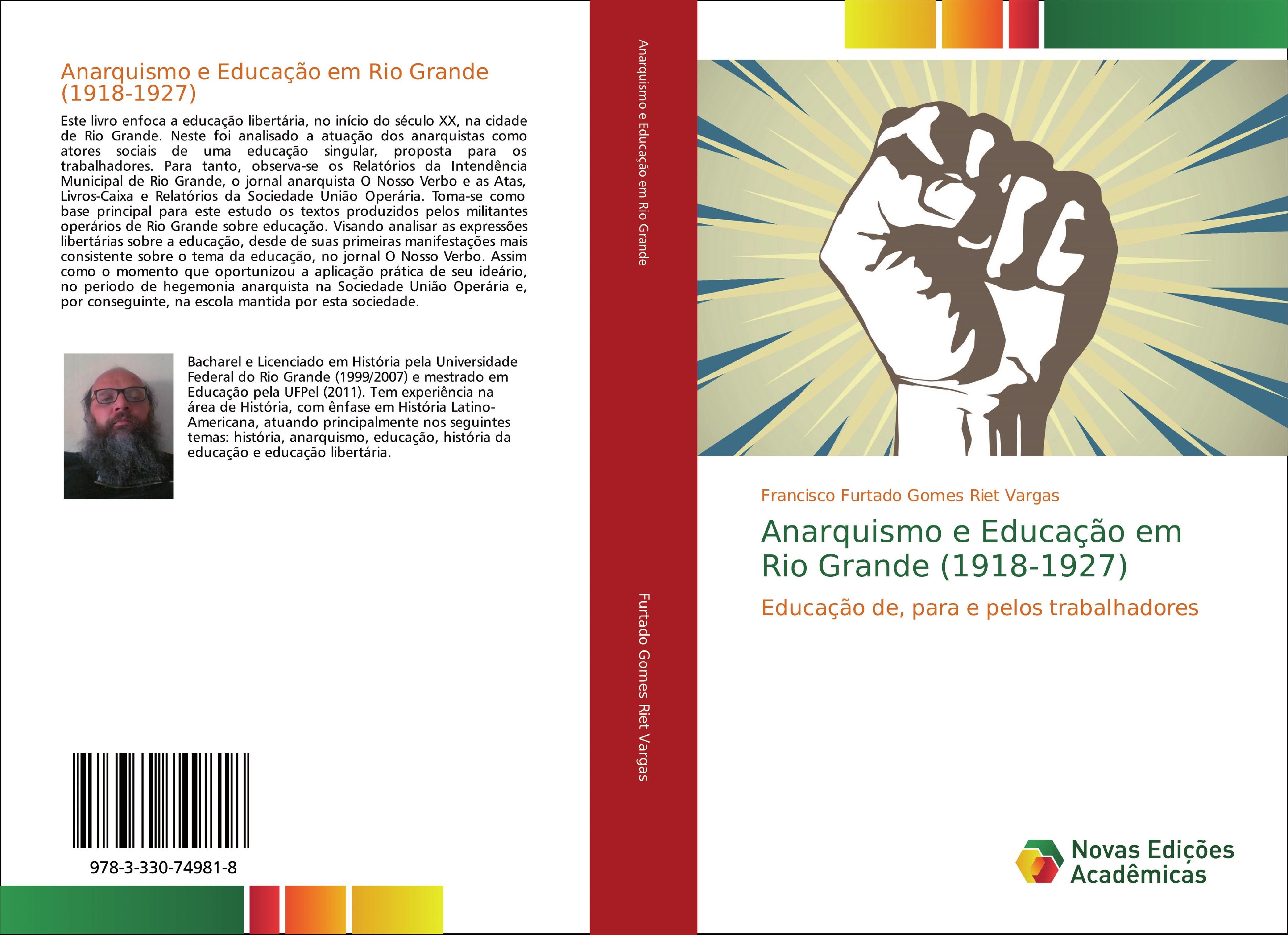 Anarquismo e Educação em Rio Grande (1918-1927) - Francisco Furtado Gomes Riet Vargas