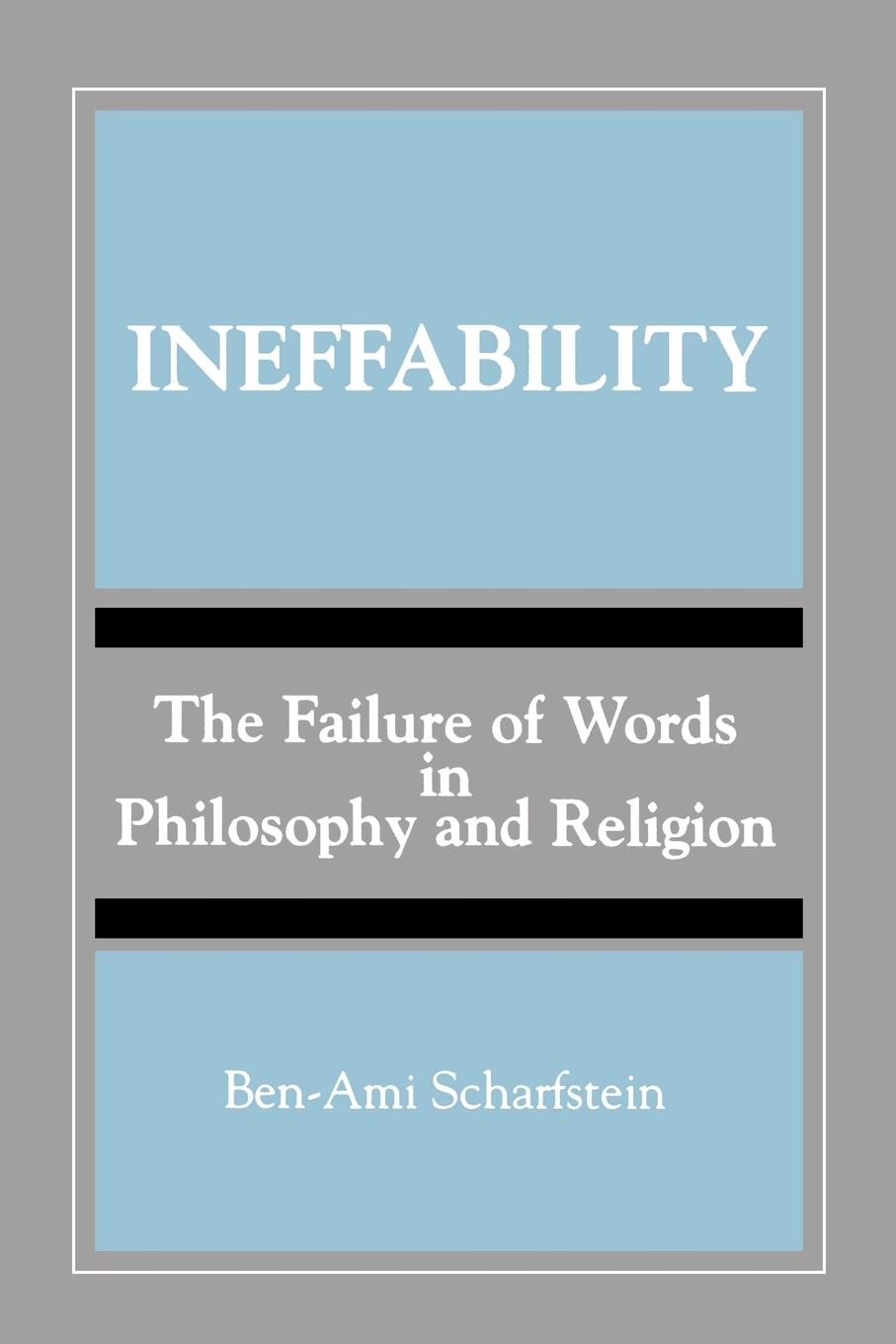 Ineffability - Scharfstein, Ben-Ami