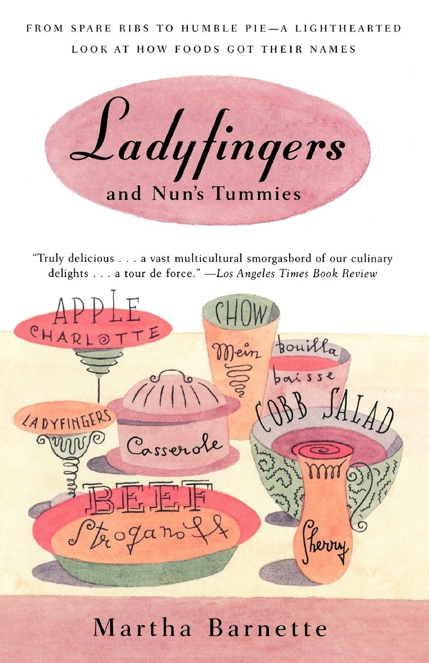 Ladyfingers and Nun s Tummies - Barnette, Martha