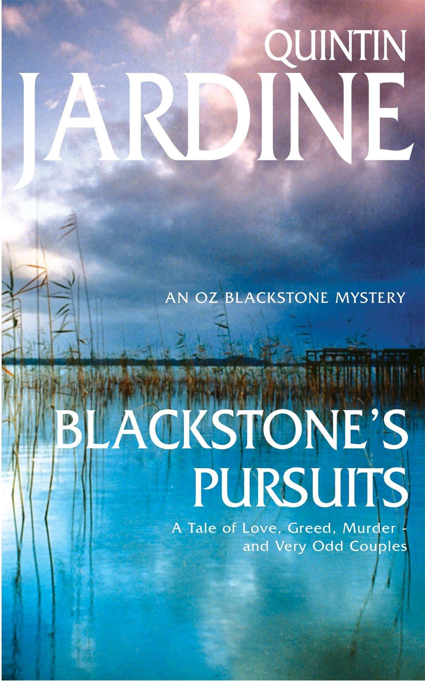 Blackstone s Pursuits (Oz Blackstone series, Book 1) - Jardine, Quintin