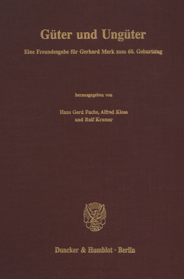 Gueter und Ungueter. - Fuchs, Hans Gerd Klose, Alfred Kramer, Rolf
