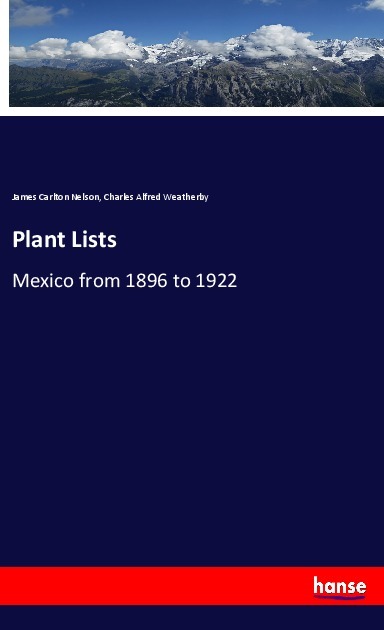 Plant Lists - Nelson, James Carlton Weatherby, Charles Alfred