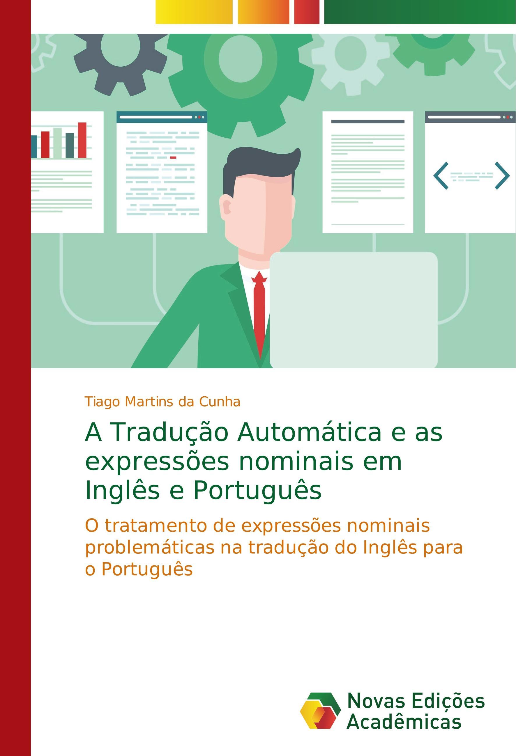 A Tradução Automática e as expressões nominais em Inglês e Português - Martins da Cunha, Tiago