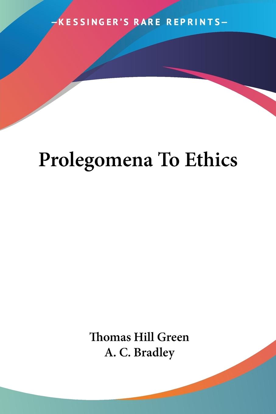 Prolegomena To Ethics - Green, Thomas Hill