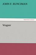 Wagner - Runciman, John F.