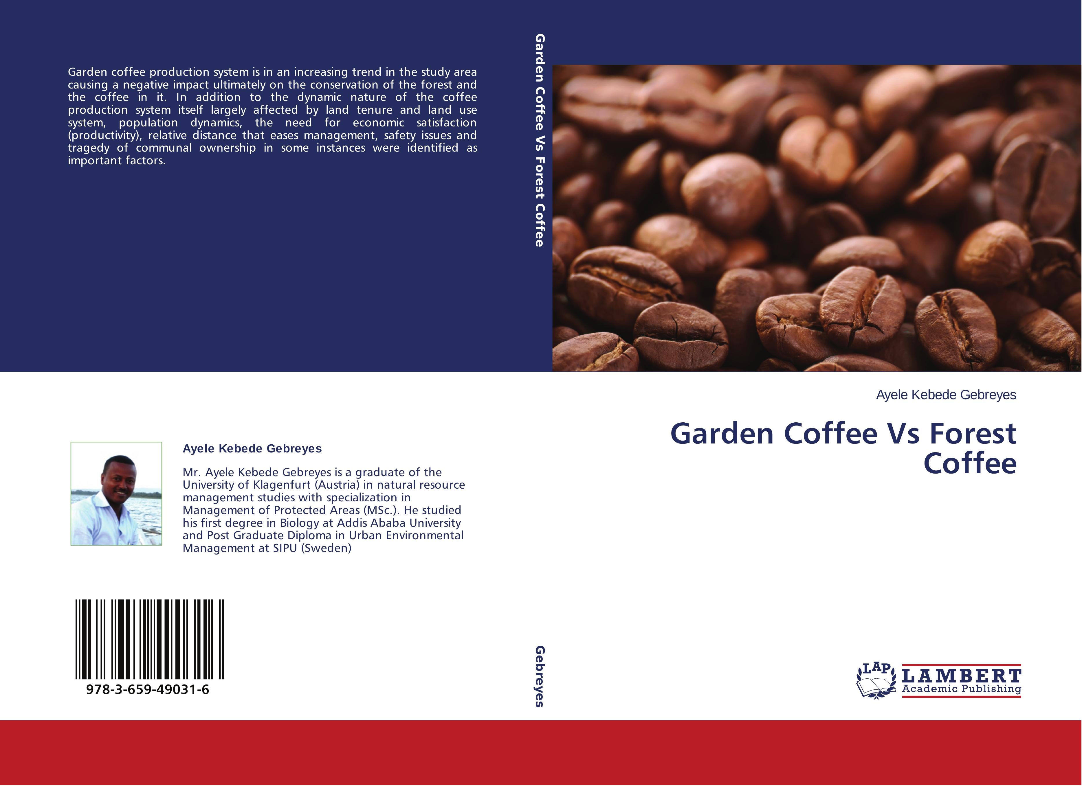 Garden Coffee Vs Forest Coffee - Ayele Kebede Gebreyes