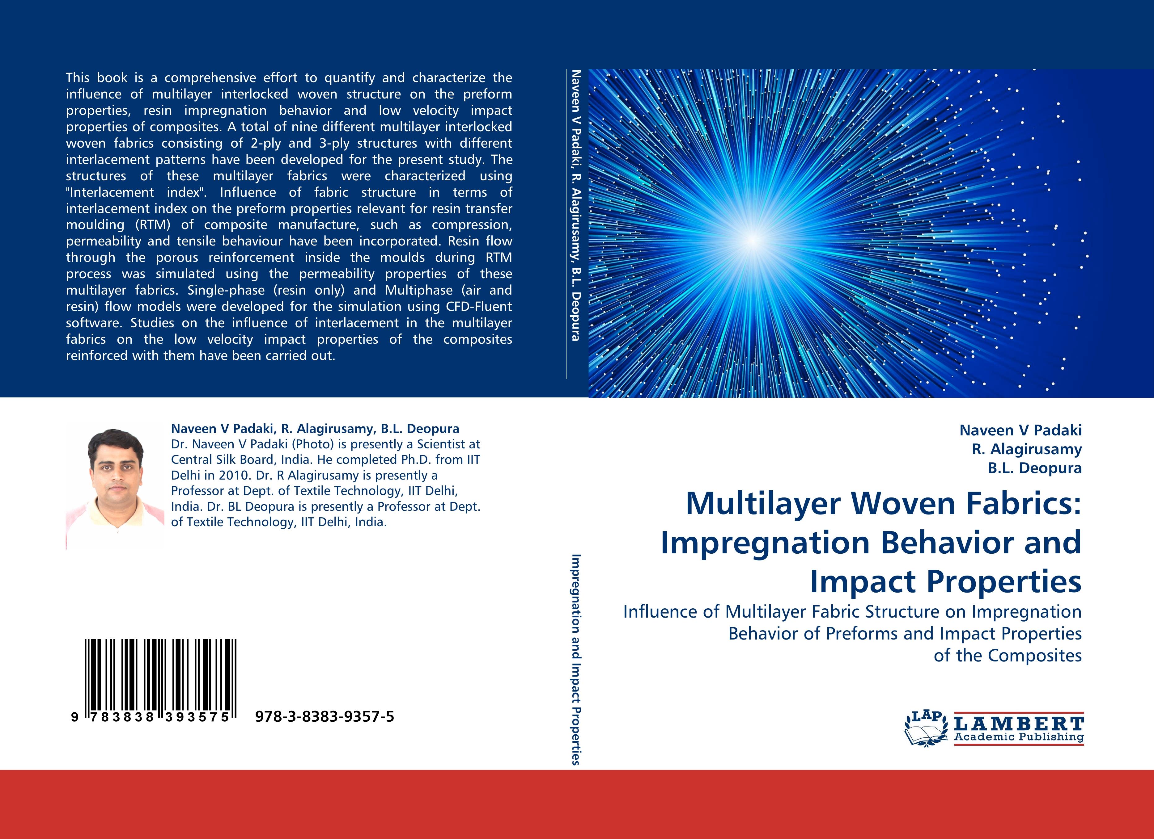 Multilayer Woven Fabrics: Impregnation Behavior and Impact Properties - Naveen V Padaki R. Alagirusamy B.L. Deopura