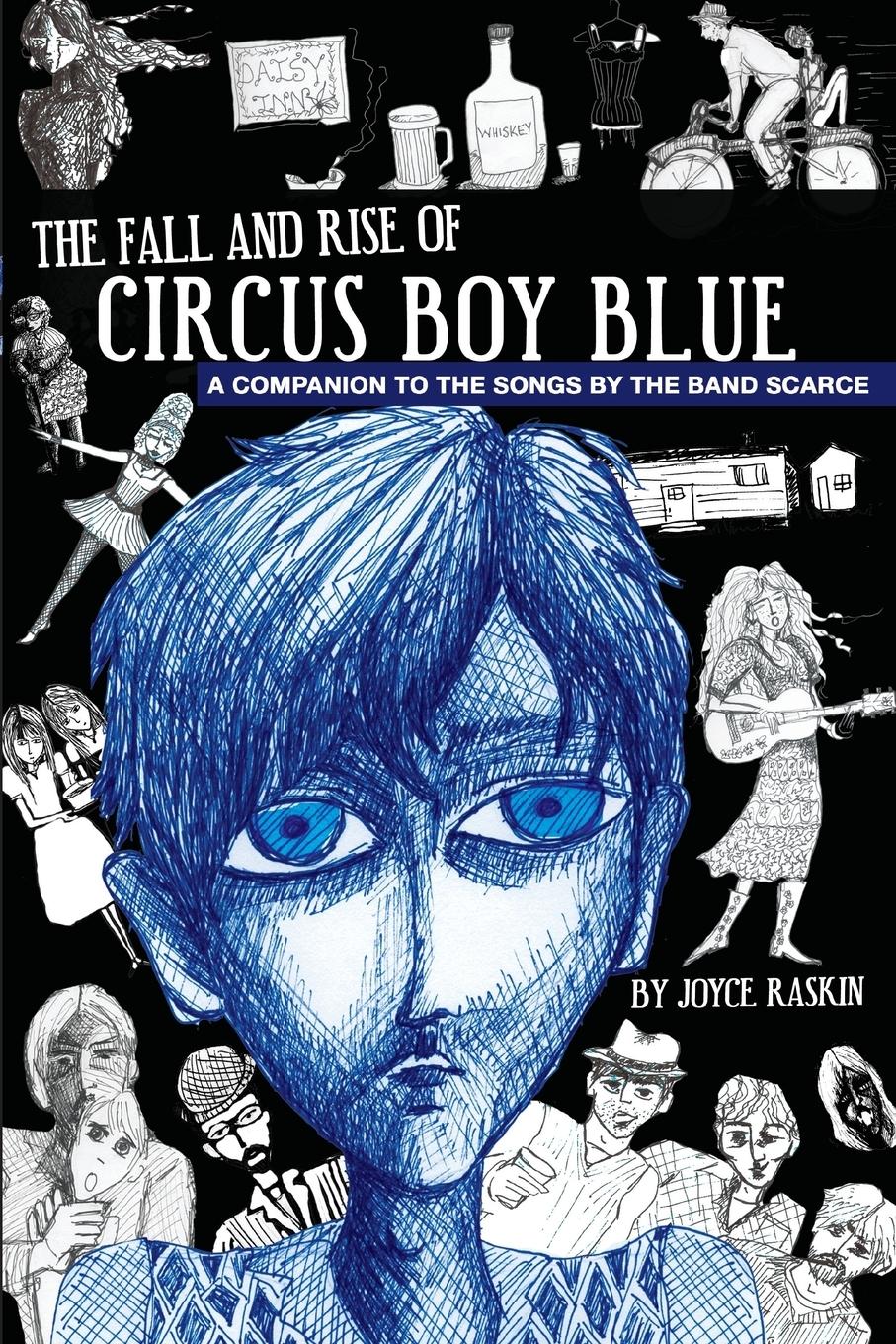The Fall and Rise of Circus Boy Blue - Raskin, Joyce