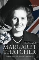 Campbell, J: Margaret Thatcher - Campbell, John