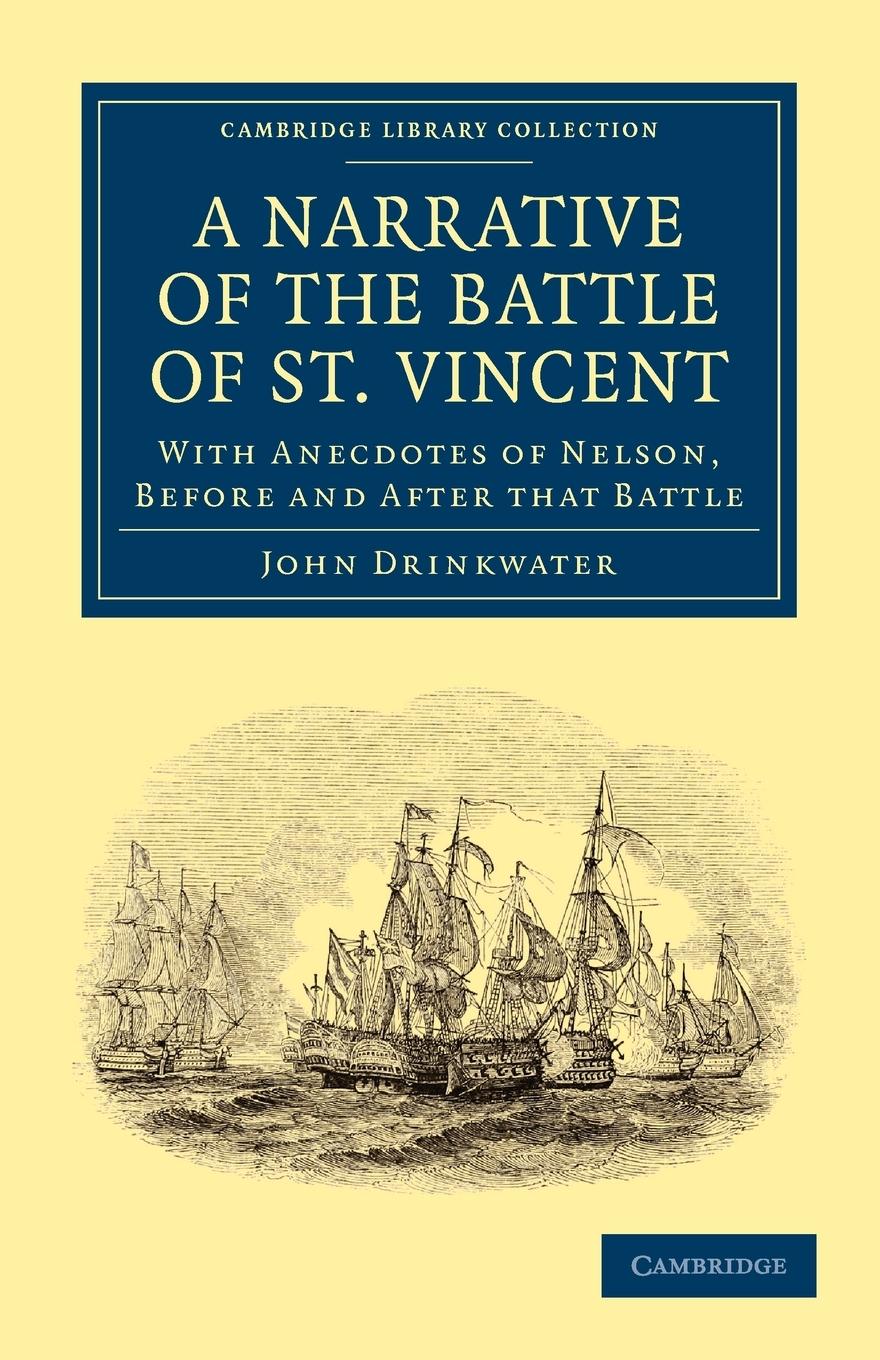 Narrative of the Battle of St. Vincent - Drinkwater, John