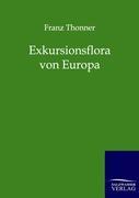 Exkursionsflora von Europa - Thonner, Franz