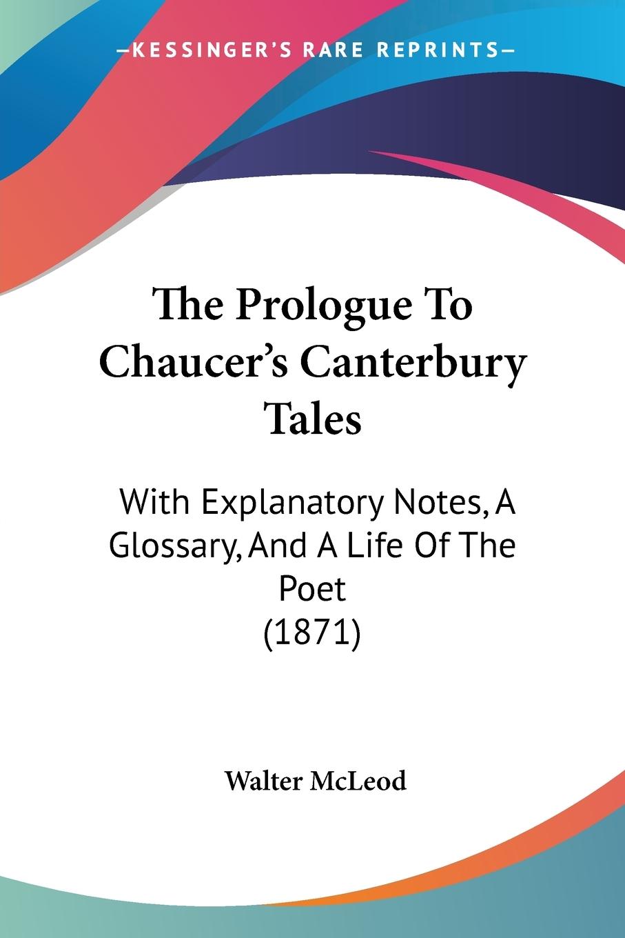 The Prologue To Chaucer s Canterbury Tales - McLeod, Walter