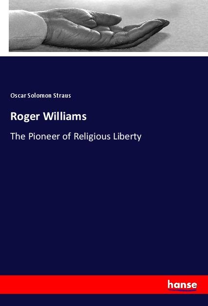 Roger Williams - Straus, Oscar Solomon