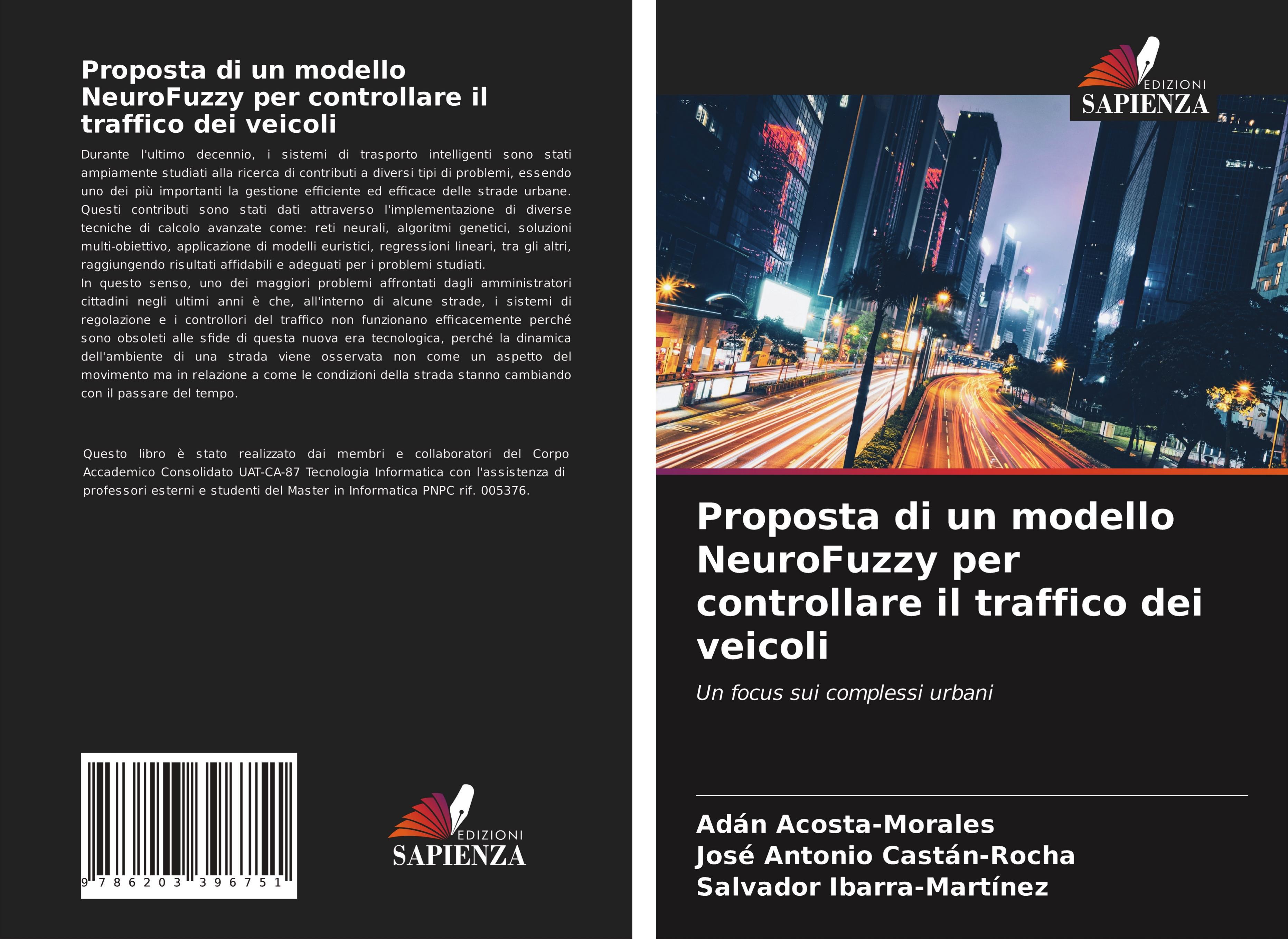 Proposta di un modello NeuroFuzzy per controllare il traffico dei veicoli - Acosta-Morales, Adán Castán-Rocha, José Antonio Ibarra-Martínez, Salvador