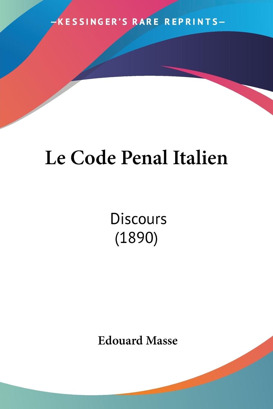 Le Code Penal Italien - Masse, Edouard