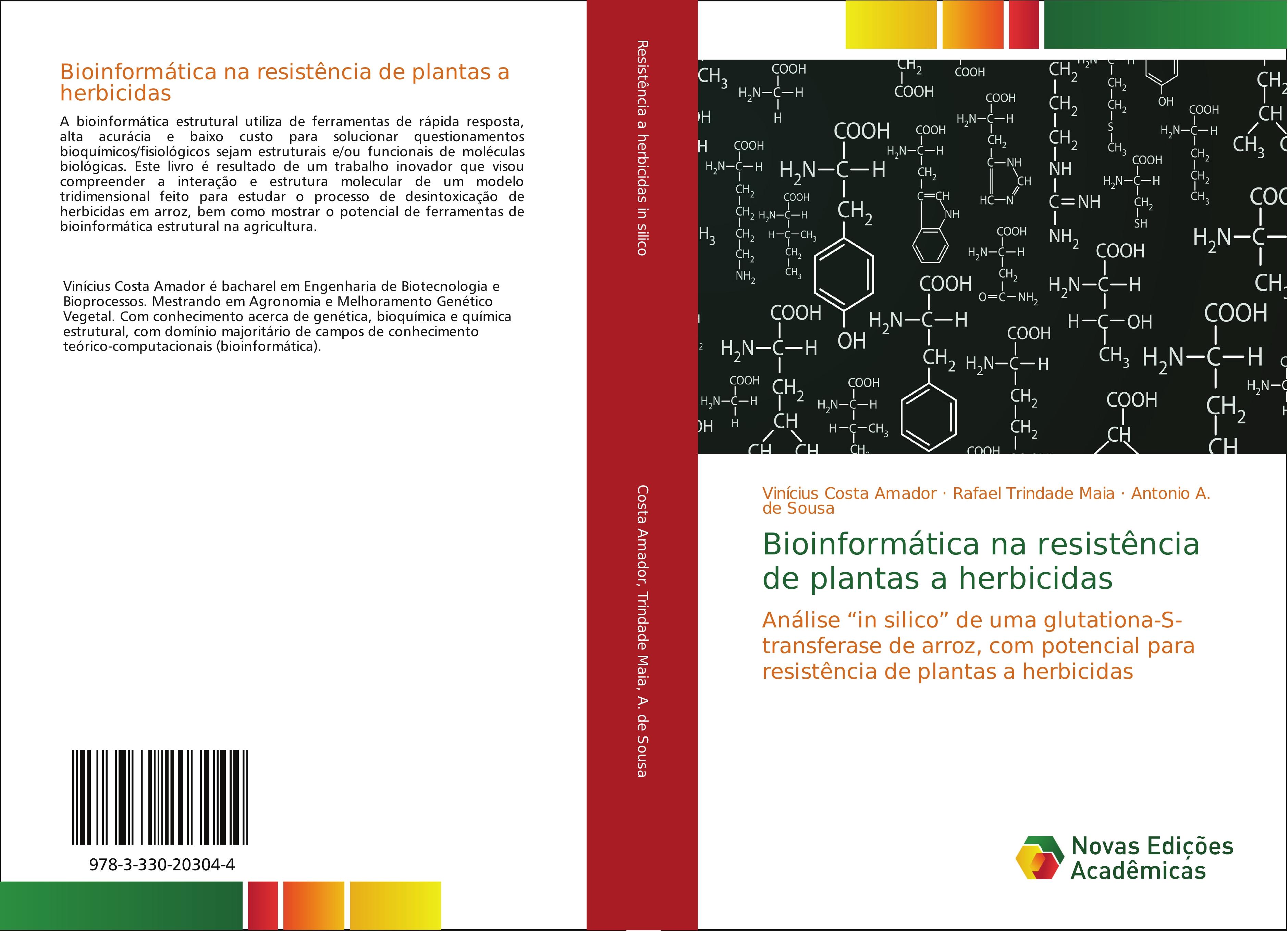Bioinformática na resistência de plantas a herbicidas - Vinícius Costa Amador Rafael Trindade Maia Antonio A. de Sousa