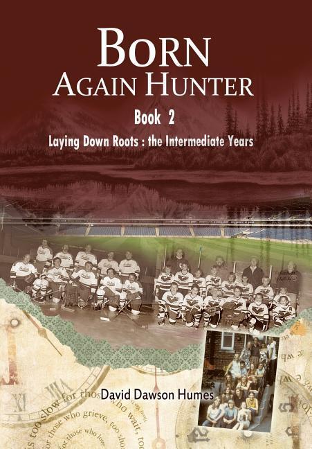 Born Again Hunter - Humes, David Dawson