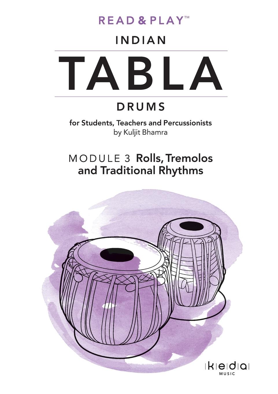 Read and Play Indian Tabla Drums MODULE 3 - Bhamra, Kuljit