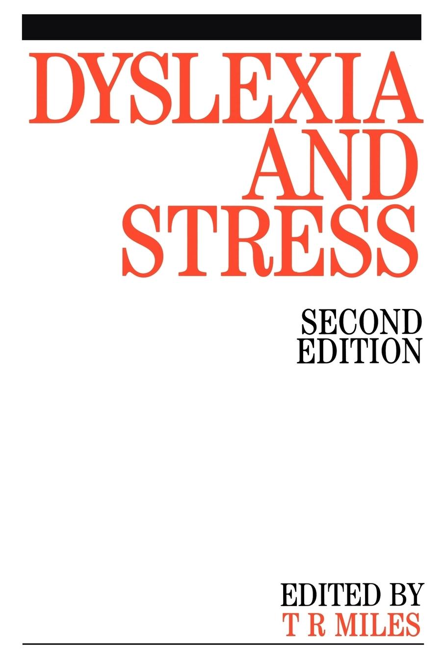 Dyslexia and Stress 2e - Miles