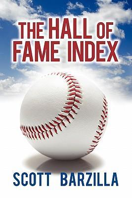 The Hall of Fame Index - Barzilla, Scott