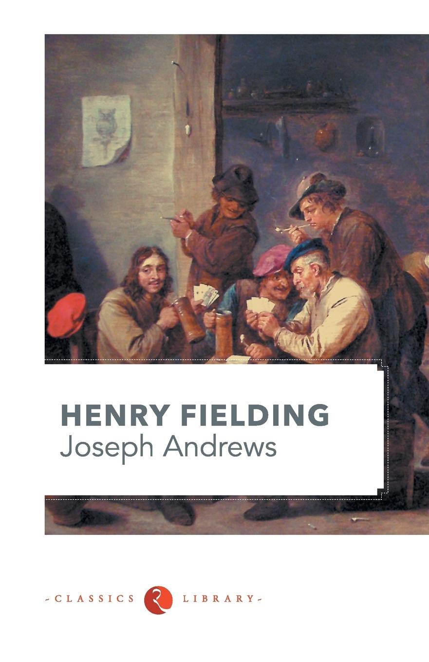 Joseph Andrews - Fielding, Henry