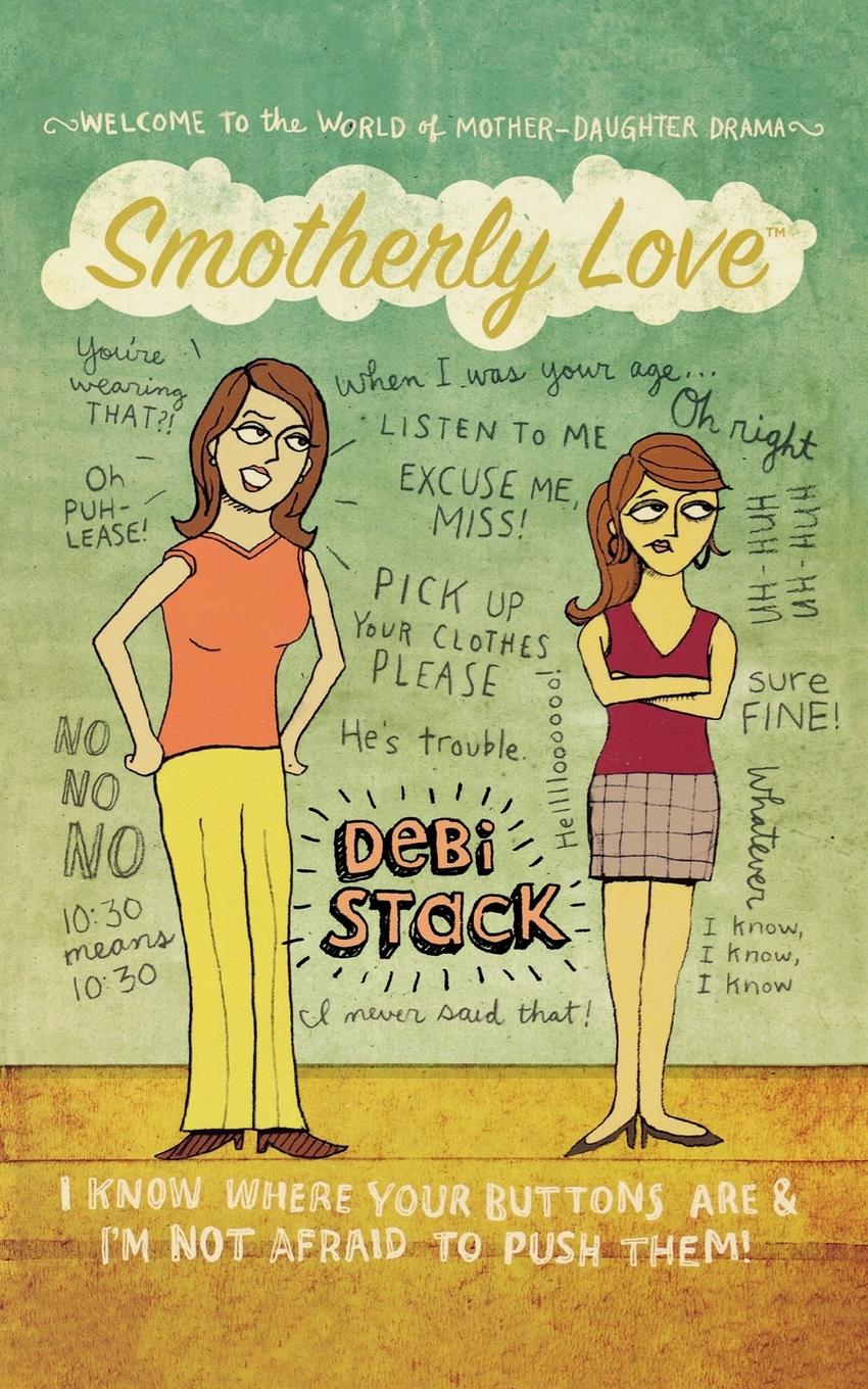 Smotherly Love - Stack, Debi